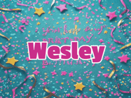 Happy Birthday Wesley GIF
