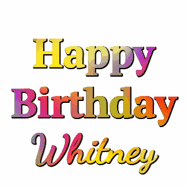 Happy Birthday Whitney GIF