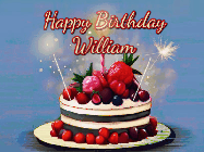 Happy Birthday William GIF: Animated GIF of a birthday cake covered in berries with 2 sparklers and a candle, reads Happy Birthday Name. Customize it.