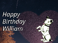 Happy Birthday William GIF: Happy Birthday GIF at night with a cute drawn dog, floating balloons, and a shooting star in front of a heart shaped star formation.