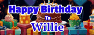 Happy Birthday Willie GIF
