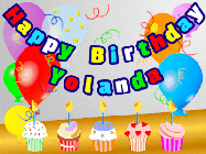 Happy Birthday Yolanda GIF: Animated happy birthday gif with a party balloon background, a row of cupcakes, and birthday banner to customize.
