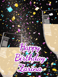 Happy Birthday Zarina GIF: Happy birthday gif of 2 champagne glasses and and animated sparkle and text you can customize.
