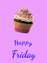 Happy Friday GIF, number 4: Animated cupcake gif for birthday celebrations with fireworks and three lines of arc text reading happy birthday name