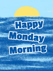 Happy Monday GIF, number 71