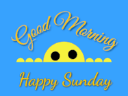 Happy Sunday GIF, number 107