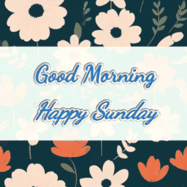 Happy Sunday GIF, number 52