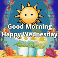 Happy Wednesday GIF, number 9: Cute smiling sun shines rays of light onto daisies that launch glittery sparkles upwards.