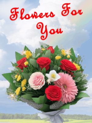 Animated flower gif with a bouquet of flowers glittering on an open meadow background. Text reads 'Flowers for you'