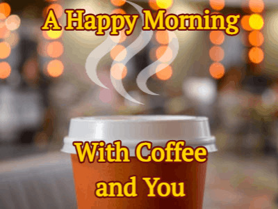 good morning coffee GIF 7