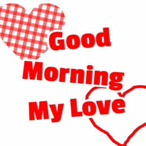 Good Morning My Love Gifs 8