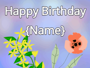 Happy Birthday GIF:Happy Birthday Flower GIF yellow & poppy on a blue