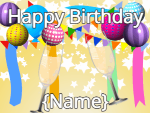 Happy Birthday GIF:Birthday cheers with champagne & champagne & confetti on party