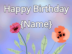 Happy Birthday GIF:Happy Birthday Flower GIF red & poppy on a blue