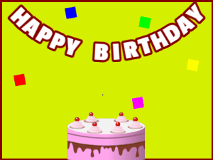 Happy Birthday GIF:A pink cake on green with red border & falling squares
