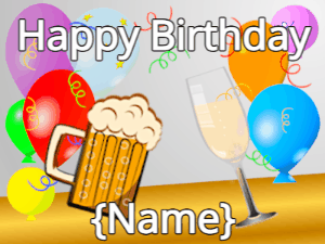 Happy Birthday GIF:Birthday cheers with beer & champagne & squares on balloon