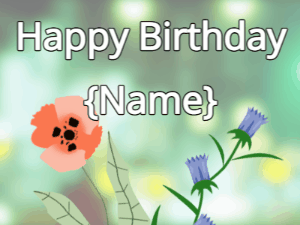 Happy Birthday GIF:Happy Birthday Flower GIF poppy & tulips on a green
