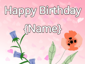 Happy Birthday GIF:Happy Birthday Flower GIF tulips & poppy on a pink