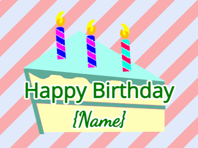 Happy Birthday GIF, birthday-163 @ Editable GIFs,Slice of birthday cake with flashing candles