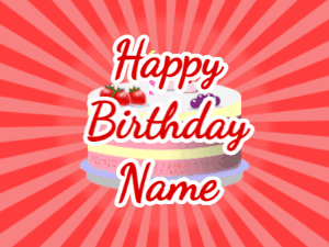 Happy Birthday GIF:red sunburst,fruity cake, red text