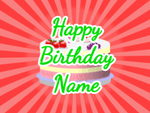 Happy Birthday GIF:red sunburst,fruity cake, green text