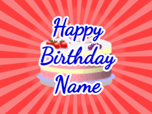 Happy Birthday GIF:red sunburst,fruity cake, blue text