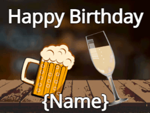 Happy Birthday GIF:Birthday cheers with beer & champagne & squares on bar