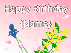 Happy Birthday GIF:Happy Birthday Flower GIF iris & yellow on a pink