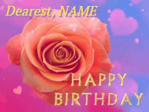 Happy Birthday Animated GIF of a large rose, popping hearts, golden text, and a name you can customize.