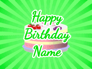 Happy Birthday GIF:green sunburst,fruity cake, green text