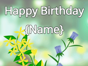 Happy Birthday GIF:Happy Birthday Flower GIF yellow & tulips on a green