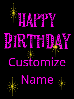 Retro happy birthday GIF with 2 lines of text you can customize on a black background with animated twinkles.