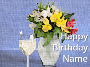 Like an animated painting customize this beautiful birthday gif of a vase of flowers, wine, and cute visiting bird.
