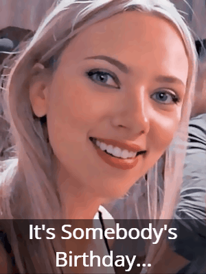 Scarlett Johansson is excited for someones birthday. Customize the message and name in this animated gif.