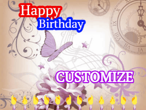 Beautiful happy birthday gif with animated candle flames and musical notes on a butterfly background. Customize name.