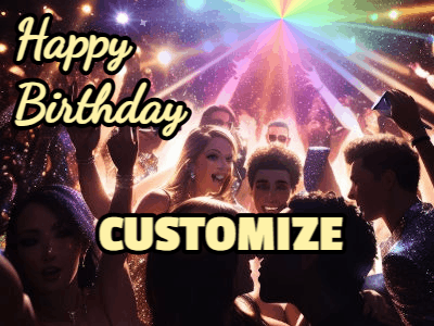Nightclub party gif for an animated happy birthday with sparkles, lights, and 3 lines of text to customize.