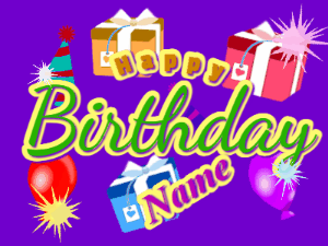 Animated Birthday GIF with growing and shrinking background and sparklers and a customizable name that spins around.