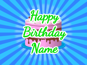 Happy Birthday GIF:blue sunburst,pink cake, green text