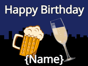 Happy Birthday GIF:Birthday cheers with beer & champagne & stars on night