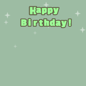 Happy Birthday GIF:Candy cake GIF summer green, finch & mint green text