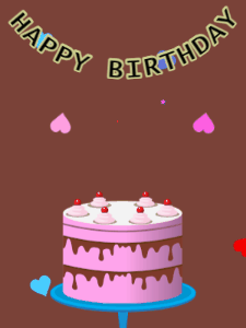 Happy Birthday GIF:Birthday GIF,pink cake,brown background,hearts & hearts