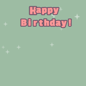 Happy Birthday GIF:Candy cake GIF summer green, salt box & mona lisa text