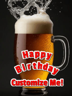 Beer Happy Birthday GIF, birthday-667 @ Editable GIFs,Beer Mug full of Birthday Joy