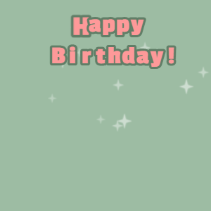 Happy Birthday GIF:Candy cake GIF summer green, glade green & mona lisa text