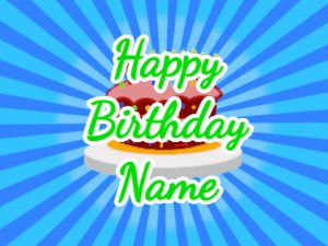 Happy Birthday GIF:blue sunburst,cartoon cake, green text