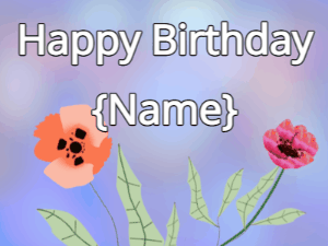 Happy Birthday GIF:Happy Birthday Flower GIF poppy & red on a blue
