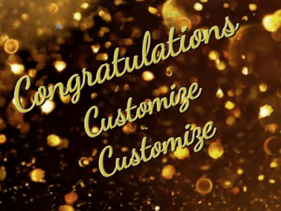 A beautiful congratulations gif animated with sparkles and three lines of text to be customized.