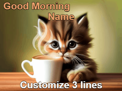 Cute Good Morning Coffee, good-morning-134 @ Editable GIFs,Another coffee kitten day