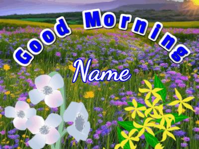 Good Morning GIF, good-morning-150 @ Editable GIFs,Swaying flowers over a Flowery Meadow