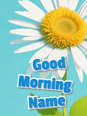 Good Morning GIF, good-morning-229 @ Editable GIFs,Good Morning Daisy